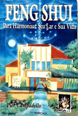 Feng Shui Para Harmonizar Seu Lar E Sua Vida