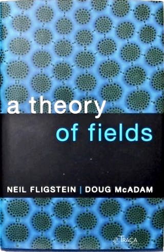 A Theory Of Fields