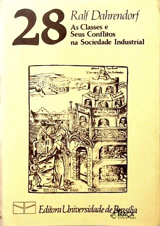 As Classes e Seus Conflitos Na Sociedade Industrial