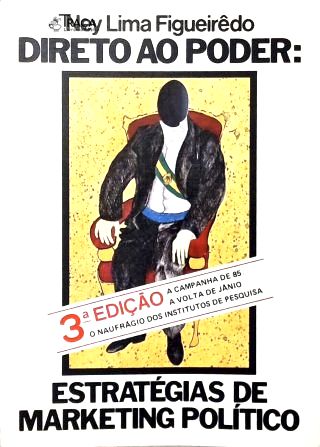 Direto Ao Poder: Estratégias de Marketing Político
