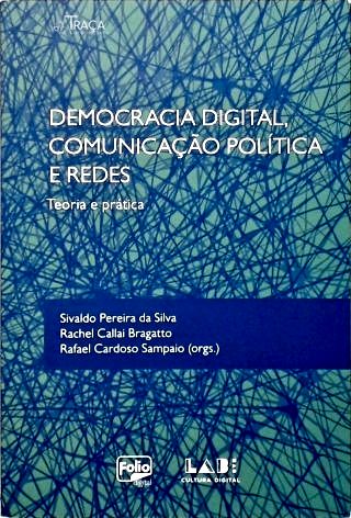 Democracia Digital, Ciomunicação Política e Redes