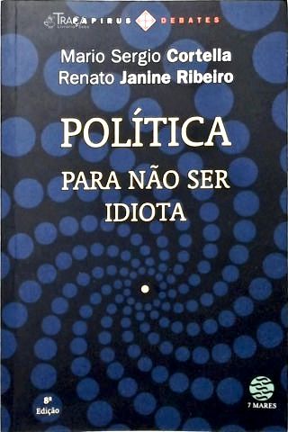 Política: para Não Ser Idiota