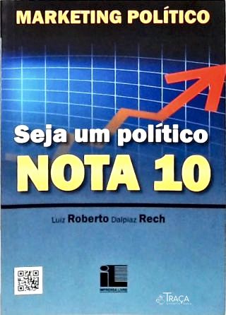 Seja Um Político Nota 10