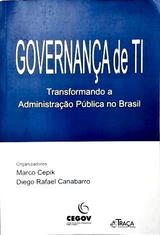 Governança de Ti: Transformando a Administração Pública No Brasil