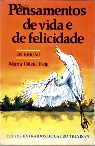 Pensamentos de Vida e de Felicidade