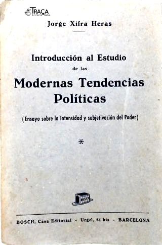Introducción Al Estudio de Las Modernas Tendencias Política