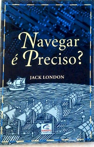 Navegar É Preciso?
