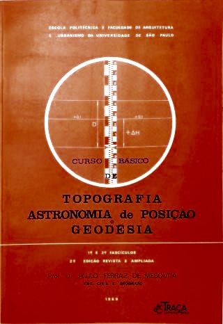 Curso Básico de Topografia, Astronomia de Posição e Geodésia