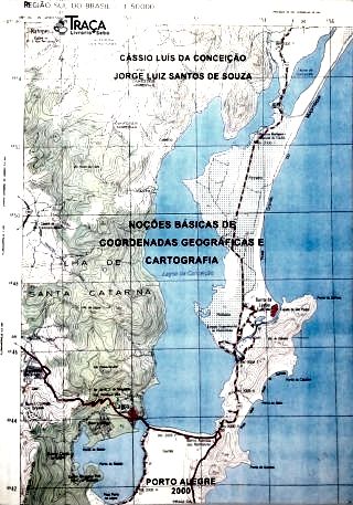 Noções Básicas de Coordenadas Geográficas e Cartografia