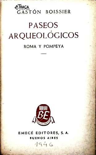 Paseos Arqueológicos: Roma Y Pompeya