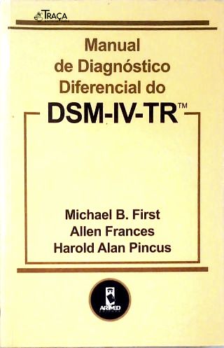 Manual de Diagnóstico Diferencial do Dsm-iv-tr