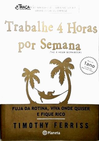 Trabalhe 4 Horas por Semana