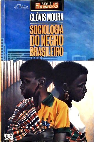 Sociologia do Negro Brasileiro
