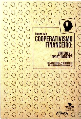 Cooperativismo Financeiro: Virtudes e Oportunidades