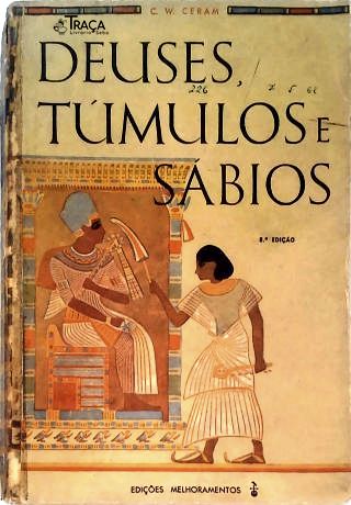 Deuses, Túmulos e Sábios