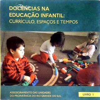 Docências Na Educação Infantil - Livro 1