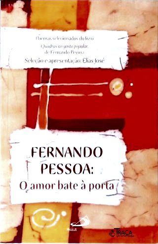 Fernando Pessoa: o Amor Bate À Porta