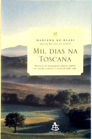 Mil Dias Na Toscana