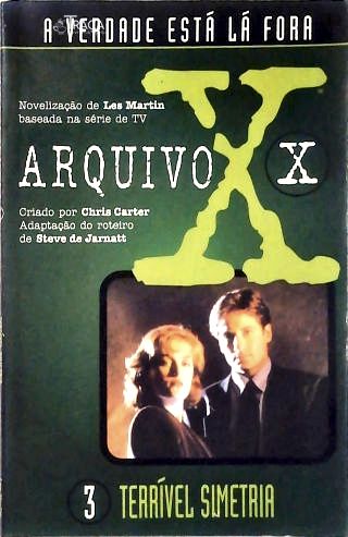 Arquivo X - Terrível Simetria