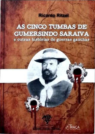 As Cinco Tumbas de Gumersindo Saraiva