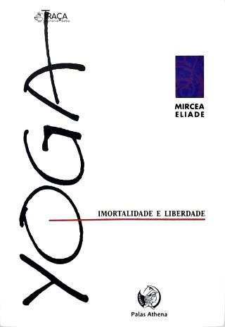 Yoga: Imortalidade e Liberdade
