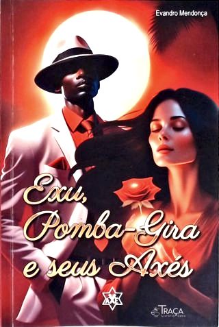 Exu, Pomba-gira e Seus Axés