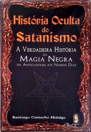 História Oculta do Satanismo