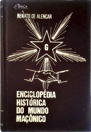 Enciclopédia Histórica do Mundo Maçônico - Tomo Ii