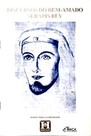 Discursos do Bem-amado Serapis Bey