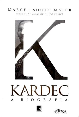 Kardec: a Biografia