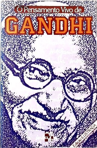 O Pensamento Vivo de Gandhi