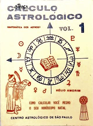 Cálculos Astrológico - Vol. 1
