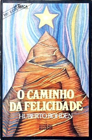 O Caminho da Felicidade