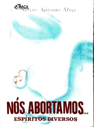 Nós Abortamos...