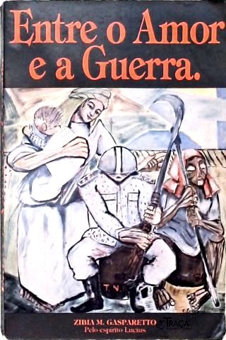 Entre o Amor e a Guerra