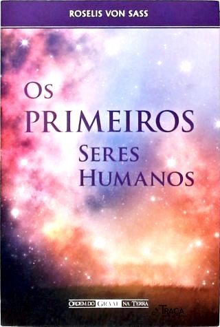 Os Primeiros Seres Humanos