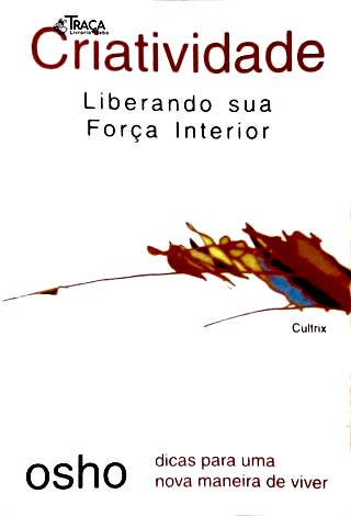 Criatividade: Liberando Sua Força Interior
