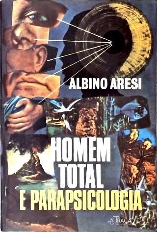 Homem Total e Parapsicologia