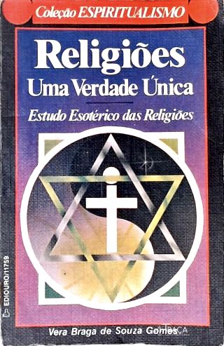 Religiões: Uma Verdade Única