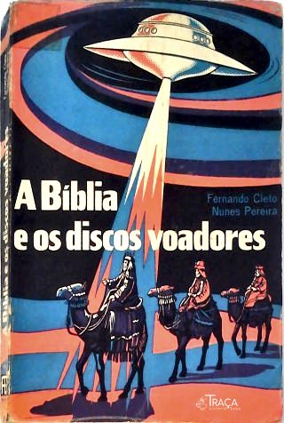A Bíblia e os Discos Voadores