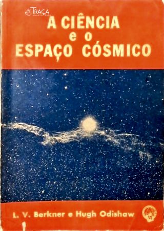 A Ciência e o Espaço Cósmico