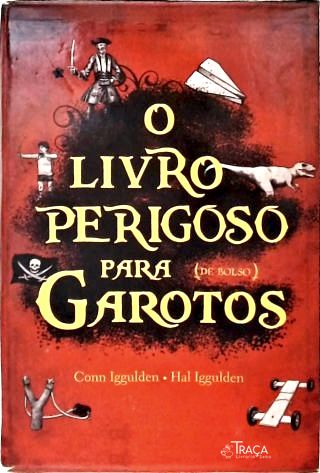 O Livro Perigoso para Garotos - em 2 Volumes
