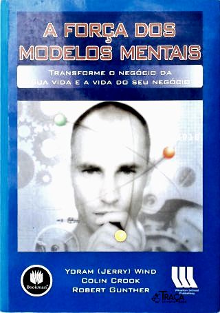 A Força dos Modelos Mentais