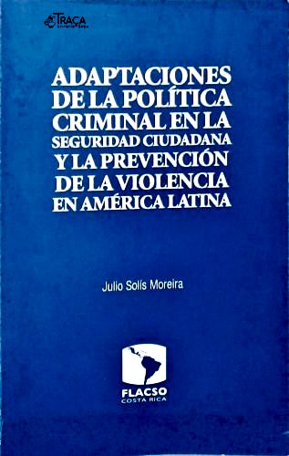 Adaptaciones de La Política Criminal En La Seguridad Ciudadana