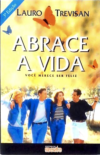 Abrace a Vida