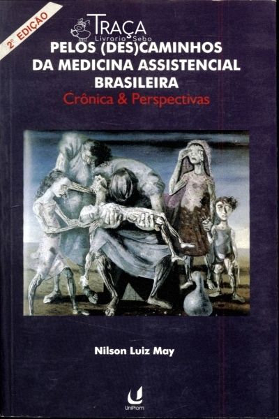 Pelos (des)caminhos da Medicina Assistencial Brasileira