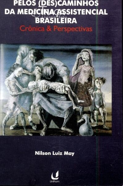 Pelos Descaminhos da Medicina Assistencial Brasileira