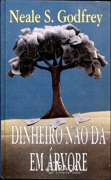 Dinheiro Não Dá em Árvore