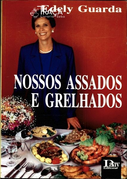 Nossos Assados e Grelhados