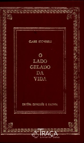 O Lado Gelado da Vida